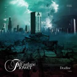 Fastlane Flower : Deadline